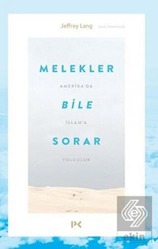 Melekler Bile Sorar