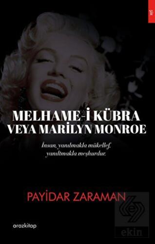 Melhame-i Kübra Veya Marilyn Monroe