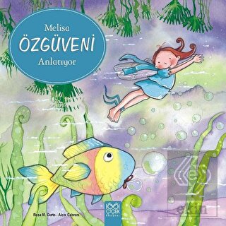 Melisa Özgüveni Anlatıyor