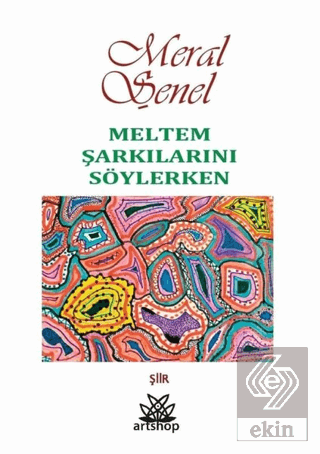 Meltem Şarkılarını Söylerken