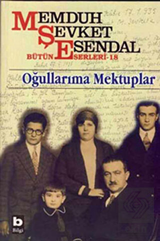 Memduh Şevket Esendal Bütün Eserleri - 18 Oğulları