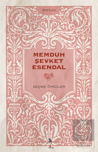 Memduh Şevket Esendal - Seçme Öyküler