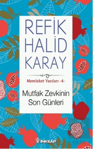 Memleket Yazıları 4: Mutfak Zevkinin Son Günleri