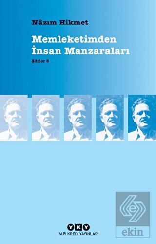 Memleketimden İnsan Manzaraları : Şiirler 5