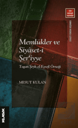 Memlükler ve Siyaset-i Şer'iyye Togan Şeyh el-Eşre
