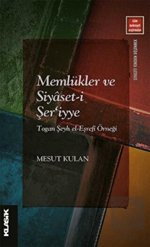 Memlükler ve Siyaset-i Şer'iyye Togan Şeyh el-Eşre