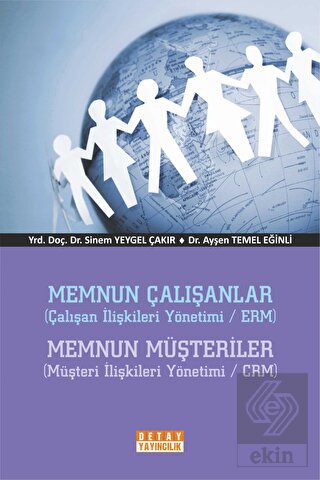 Memnun Çalışanlar - Memnun Müşteriler