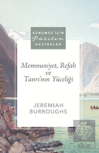 Memnuniyet, Refah ve Tanrının Yüceliği