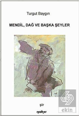 Mendil Dağ ve Başka Şeyler