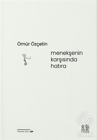 Menekşenin Karşısında Hatıra