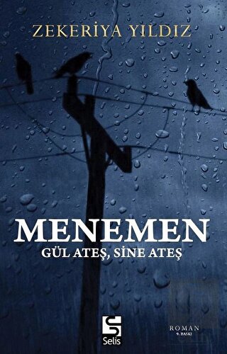 Menemen - Gül Ateş, Sine Ateş