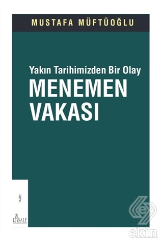 Yakın Tarihimizden Bir Olay Menemen Vakası