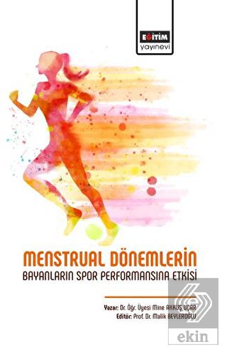 Menstrual Dönemlerin Bayanların Spor Performansına