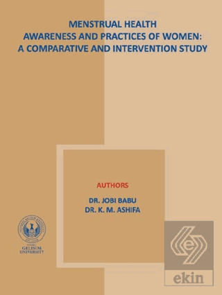 Menstrual Health Awareness And Practies Of Women: A Comparative and İn