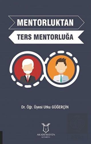 Mentorluktan Ters Mentorluğa