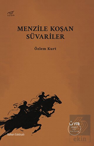 Menzile Koşan Süvariler