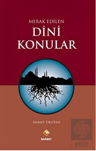 Merak Edilen Dini Konular