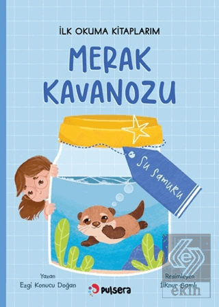 Merak Kavanozu İlk Okuma Kitaplarım - Su Samuru
