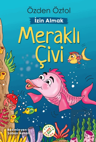 Meraklı Çivi Özden Öztol Ferfir Yayıncılık Satın Al - ekinkitap.com