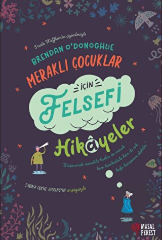 Meraklı Çocuklar İçin Felsefi Hikayeler