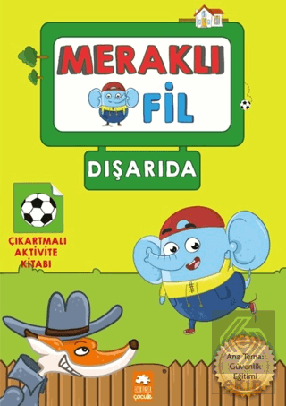 Meraklı Fil - Dışarıda