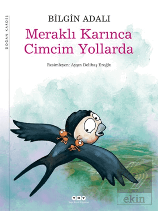 Meraklı Karınca Cimcim Yollarda