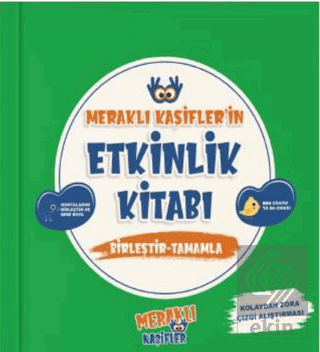 Meraklı Kaşifler'in Etkinlik Kitabı Birleştir - Tamamla