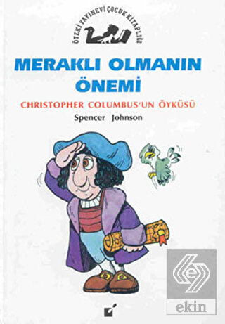 Meraklı Olmanın Önemi - Christopher Columbus\'un Öy
