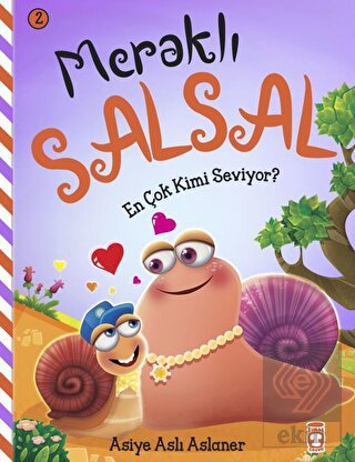 Meraklı Salsal 2: En Çok Kimi Seviyor