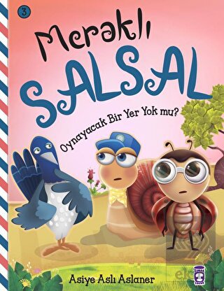 Meraklı Salsal 3: Oynayacak Bir Yer Yok Mu?