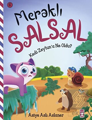 Meraklı Salsal 6: Kedi Zeytun'a Ne Oldu?