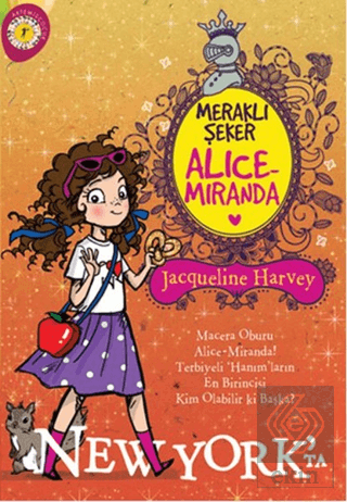 Meraklı Şeker Alice Miranda New York\'ta