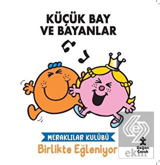 Meraklılar Kulübü Birlikte Eğleniyor - Küçük Bay v