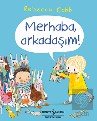 Merhaba, Arkadaşım!
