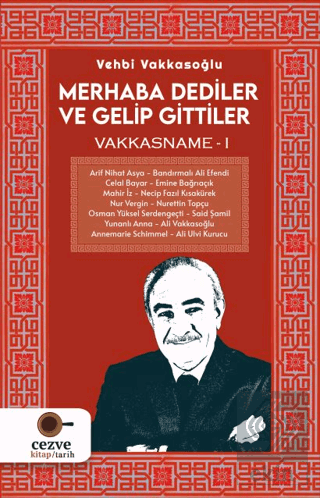 Merhaba Dediler ve Gelip Gittiler