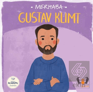 Merhaba Gustav Klimit Sanatçıyla İlk Buluşma
