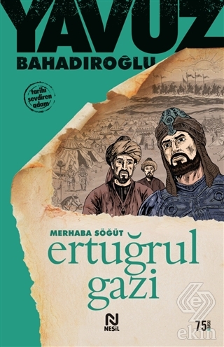 Merhaba Söğüt Ertuğrul Gazi