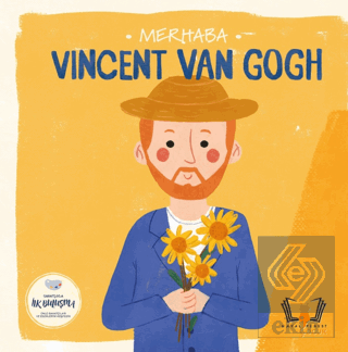 Merhaba Vıncent Van Gogh