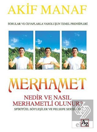 Merhamet Nedir ve Nasıl Merhametli Olunur?