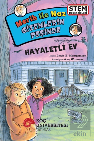 Merih İle Naz Gizemlerin Peşinde – Hayaletli Ev Lewis B. Montgomery KO