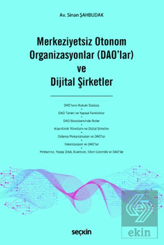 Merkeziyetsiz Otonom Organizasyonlar (DAOlar) ve Dijital Şirketler