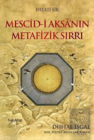 Mescid-i Aksa'nın Metafizik Sırrı