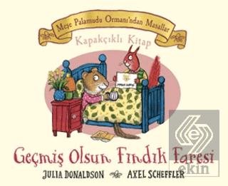 Meşe Palamudu Ormanından Masallar - Geçmiş Olsun Fındık Faresi