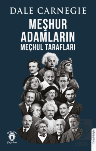 Meşhur Adamların Meçhul Tarafları Dale Carnegie Dorlion Yayınları Satı