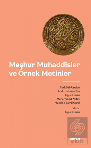 Meşhur Muhaddisler ve Örnek Metinler