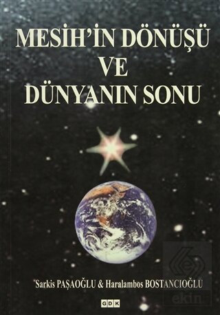 Mesihin Dönüşü ve Dünyanın Sonu