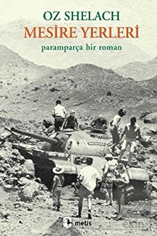 Mesire Yerleri Paramparça Bir Roman
