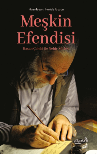 Meşkin Efendisi Hasan Çelebi ile Nehir Söyleşi