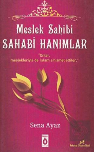 Meslek Sahibi Sahabi Hanımlar