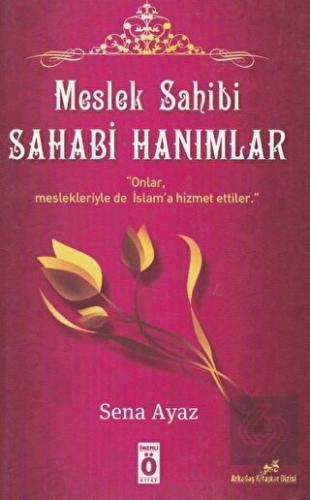 Meslek Sahibi Sahabi Hanımlar